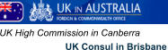 UK High Commission in Canberra               UK Consul in Brisbane